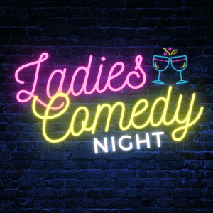 Ladies Comedy Night Show