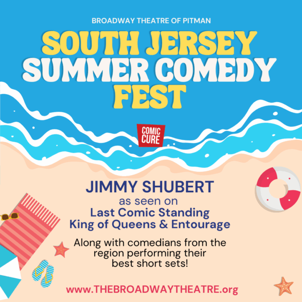 South Jersey Summer Comedy Fest with Headliner Jimmy Shubert