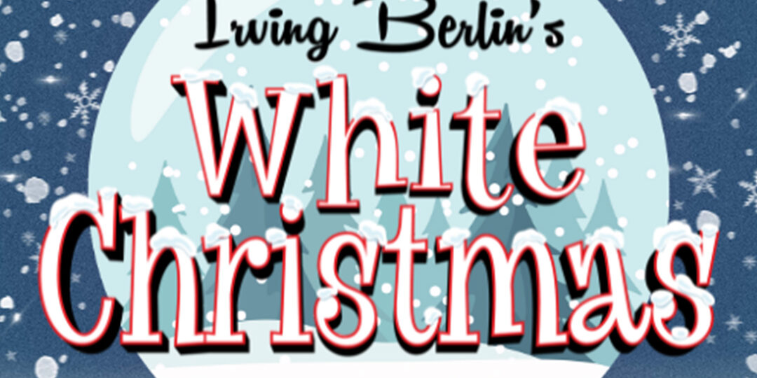 Irving Berlin's White Christmas